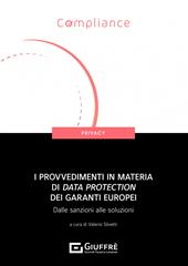 I provvedimenti in materia di data protection dei garanti europei. Dalle sanzioni alle soluzioni