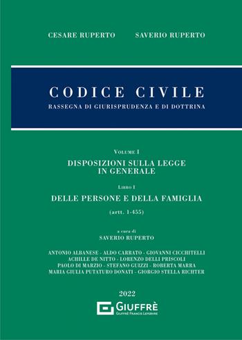 Codice civile. Rassegna di giurisprudenza e di dottrina. Vol. 1  - Libro Giuffrè 2022, Giurisprudenza sul Codice civile | Libraccio.it