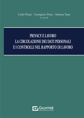 Privacy e lavoro  - Libro Giuffrè 2022 | Libraccio.it