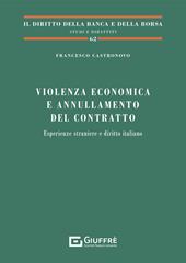 Violenza economica e annullamento del contratto. Esperienze straniere e diritto italiano