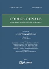 Codice penale. Rassegna di giurisprudenza e di dottrina. Vol. 6: contravvenzioni (artt. 650-734-bis), Le.