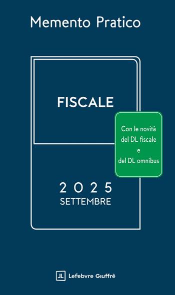 Memento pratico fiscale. Settembre 2025  - Libro Giuffrè 2025 | Libraccio.it