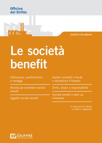 Le società benefit - De Sabato Emanuela, Fugiglando Federica - Libro Giuffrè 2022, Officina. Società e fallimento | Libraccio.it