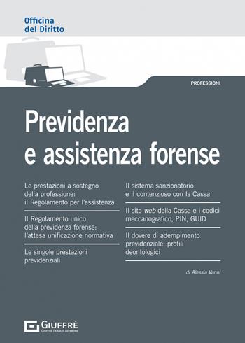 Previdenza e assistenza forense - Alessia Vanni - Libro Giuffrè 2022 | Libraccio.it