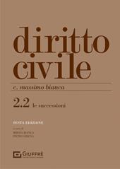 Diritto civile. Vol. 2\2: successioni, Le.