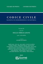 Codice civile. Rassegna di giurisprudenza e di dottrina. Vol. 4: Delle obbligazioni (artt. 1470-2059).