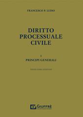 Diritto processuale civile. Vol. 1: Principi generali