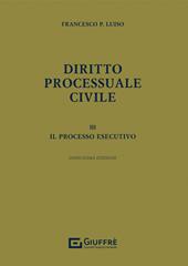 Diritto processuale civile. Vol. 3: Il processo esecutivo