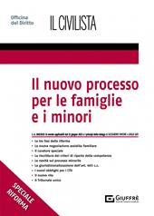 Il nuovo processo per le famiglie e i minori