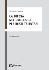 La difesa nel processo per reati tributari