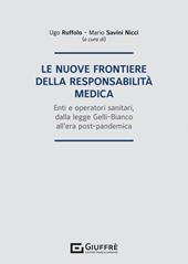 Le nuove frontiere della responsabilità medica