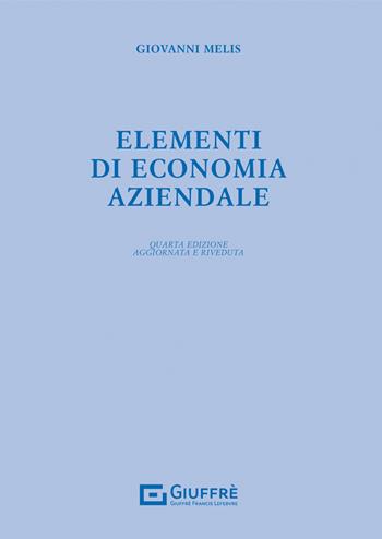 Elementi di economia aziendale - Giovanni Melis - Libro Giuffrè 2022 | Libraccio.it