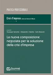 La nuova composizione negoziata per la soluzione della crisi d'impresa