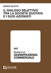 Il dialogo selettivo tra la società quotata e i suoi azionisti