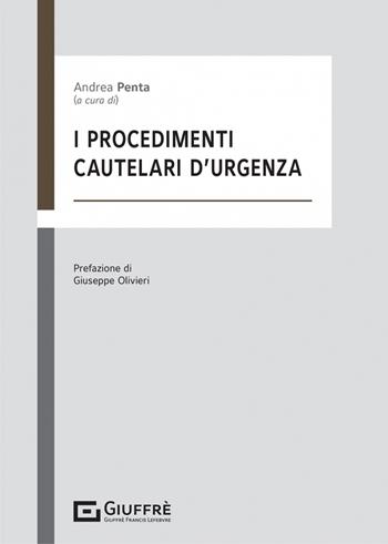 I procedimenti cautelari d'urgenza  - Libro Giuffrè 2022 | Libraccio.it