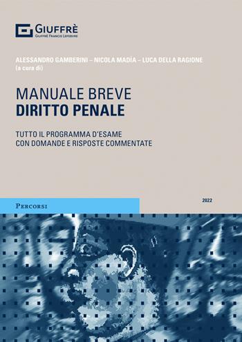 Diritto penale. Manuale breve  - Libro Giuffrè 2022, Percorsi. Manuali brevi | Libraccio.it