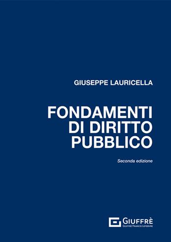 Fondamenti di diritto pubblico - Giuseppe Lauricella - Libro Giuffrè 2022 | Libraccio.it