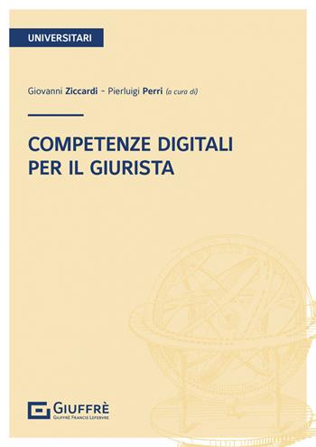 Competenze digitali per il giurista  - Libro Giuffrè 2022 | Libraccio.it
