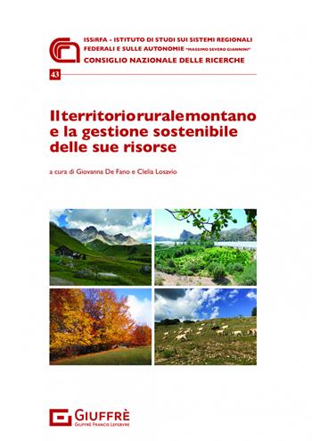 Il territorio rurale montano e la gestione sostenibile delle sue risorse  - Libro Giuffrè 2022, Issirfa | Libraccio.it