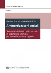 Ammortizzatori sociali. Strumenti di rilancio: dal contratto di espansione alla CIGS per la trasformazione digitale