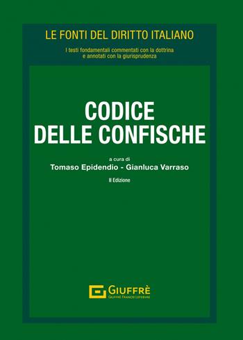 Codice delle confische  - Libro Giuffrè 2023, Le fonti del diritto italiano | Libraccio.it