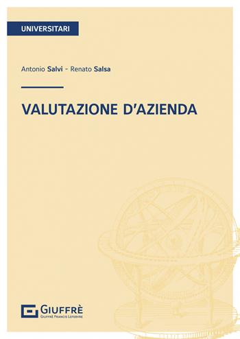 Valutazione d'azienda - Antonio Salvi, Salsa Renato - Libro Giuffrè 2022 | Libraccio.it
