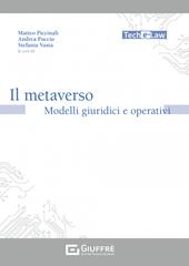 Il metaverso. Modelli giuridici e operativi