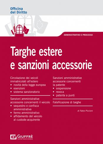 Targhe estere e sanzioni accessorie - Fabio Piccioni - Libro Giuffrè 2022, Officina. Amministrativo e processo | Libraccio.it