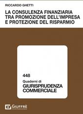 La consulenza finanziaria tra promozione dell'impresa e protezione del risparmio