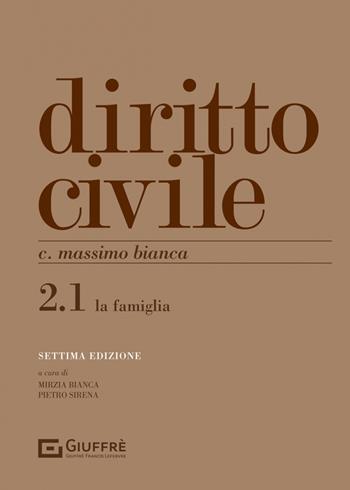 Diritto civile. Vol. 2: La famiglia - Cesare Massimo Bianca - Libro Giuffrè 2023 | Libraccio.it