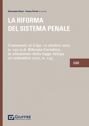 La riforma del sistema penale  - Libro Giuffrè 2022 | Libraccio.it