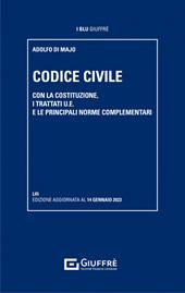 Codice civile. Con la Costituzione, i trattati U.E. e le principali norme complementari