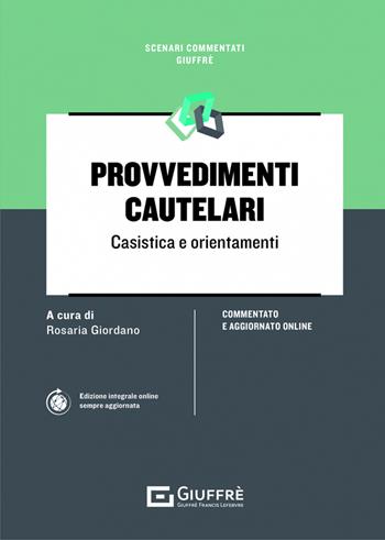 Provvedimenti cautelari  - Libro Giuffrè 2022, Scenari commentati | Libraccio.it