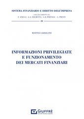 Informazioni privilegiate e funzionamento dei mercati finanziari