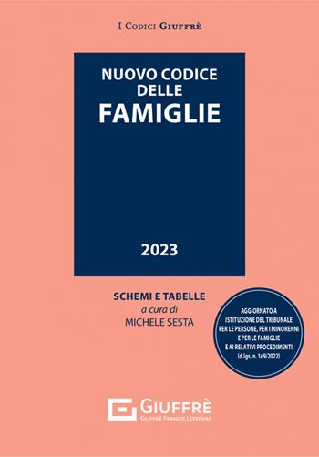 Nuovo codice delle famiglie  - Libro Giuffrè 2023, I codici Giuffrè tascabili | Libraccio.it