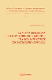 La nuova disciplina del concordato di gruppo: tra separate entity ed enterprise approach