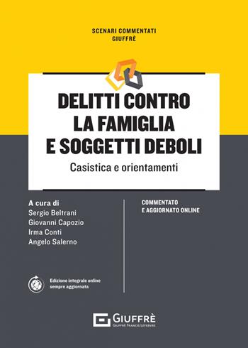 Delitti contro la famiglia  - Libro Giuffrè 2023, Scenari commentati | Libraccio.it