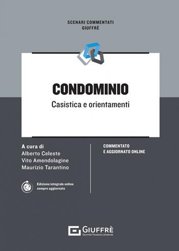 Condominio. Casistica e orientamenti.  - Libro Giuffrè 2023, Scenari commentati | Libraccio.it