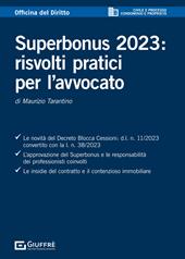 Superbonus 2023: risvolti pratici per l'avvocato
