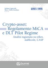 Crypto-asset: regolamento MiCA e DLT Pilot Regime