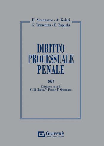 Diritto processuale penale - Fabrizio Siracusano, Galati Antonino, Giovanni Tranchina - Libro Giuffrè 2023 | Libraccio.it