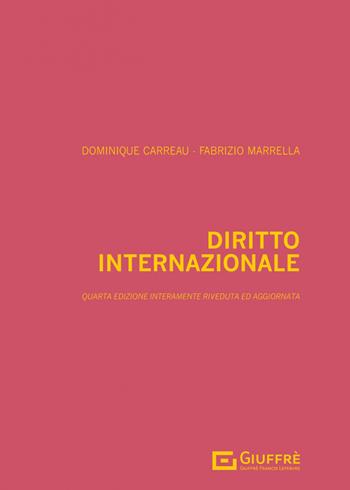Diritto internazionale - Fabrizio Marrella, Dominique Carreau - Libro Giuffrè 2023 | Libraccio.it