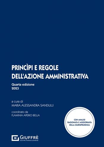 Princìpi e regole dell'azione amministrativa  - Libro Giuffrè 2023 | Libraccio.it