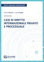 Casi di diritto internazionale privato e processuale