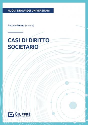Casi di diritto societario  - Libro Giuffrè 2023 | Libraccio.it