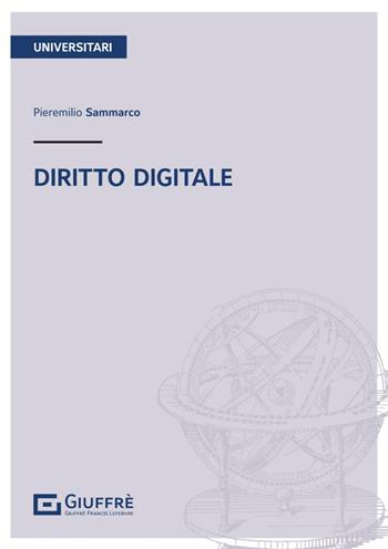 Diritto digitale - Pieremilio Sammarco - Libro Giuffrè 2024 | Libraccio.it
