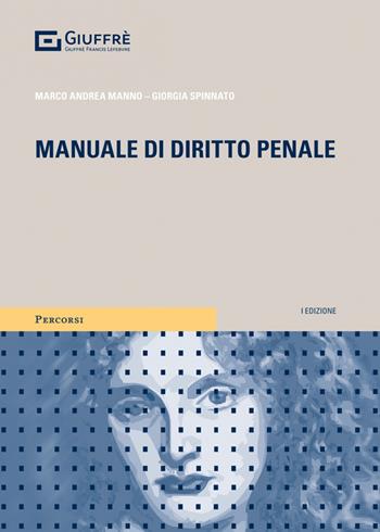 Manuale di diritto penale  - Libro Giuffrè 2023, Percorsi. I manuali e gli studi | Libraccio.it
