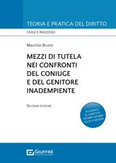 Mezzi di tutela nei confronti del coniuge e del genitore inadempiente