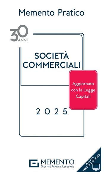 Memento pratico società commerciali 2025  - Libro Giuffrè 2024 | Libraccio.it
