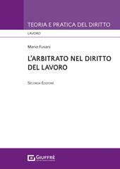 L'arbitrato nel diritto del lavoro